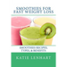 Smoothies for Fast Weight Loss: Smoothies Recipes, Types, & Benefits