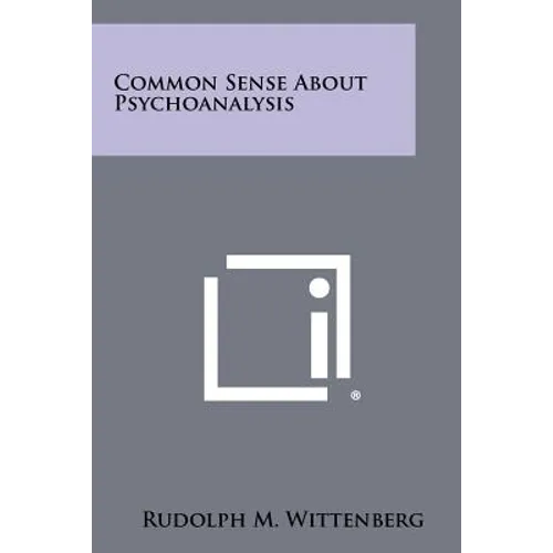 Common Sense about Psychoanalysis