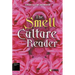 The Smell Culture Reader