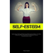 Self-Esteem: Implementing A Strategy Of Cultivating Healthy Emotional Distance To Address Codependency Within Relationships And Relinquish Tendencies