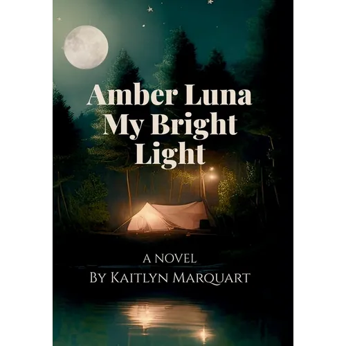 Amber Luna My Bright Light