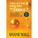 What Are You Doing After the Dance? 25th Anniversary Revised Edition: 25th Anniversary Revised Edition: How to Continue Celebrating Once the Celebrati