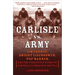 Carlisle vs. Army: Jim Thorpe, Dwight Eisenhower, Pop Warner, and the Forgotten Story of Football'sgreatest Battle
