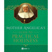 Mother Angelica's Guide to Practical Holiness: His Home and His Angels