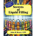 Secrets of Liquid Filling: Getting the perfect fill, every time