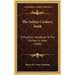 The Indian Cookery Book: A Practical Handbook To The Kitchen In India (1880)