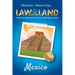 Law of the Land - Mexico: A Practical Legal Guide for Tourists and Business Travelers