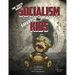 The Truth About Socialism for Smart Kids