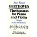 Beethoven: The Sonatas for Piano and Violin: Thoughts on Their Interpretation