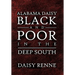 Alabama Daisy Black and Poor in the Deep South