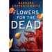 Flowers for the Dead: An absolutely gripping serial killer thriller