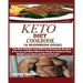 Keto Diet Cookbook (a Beginner's Guide): Top New Healthy and Delicious Ketogenic Recipes: A Proven and Most Effective Guide to Achieve Your Weight Los
