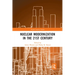 Nuclear Modernization in the 21st Century
