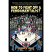 How To Fight Off a Fundamentalist: A Tactical Guide To Calling Out Christian Arrogance, Ignorance, and Hypocrisy