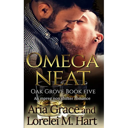 Omega Neat: An MPreg Nonshifter MM Romance