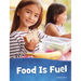 Food Is Fuel
