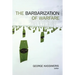 The Barbarization of Warfare
