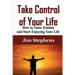 Take Control of Your Life: The Complete Guide to Managing Work and Family