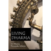Living Dharma: The Teachings of Sri Dharma Pravartaka Acharya
