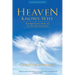 Heaven Knows Why: Real Angel Contact Photos and True Past Life Conversations