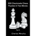 500 Checkmate Chess Puzzles in Two Moves, Part 3