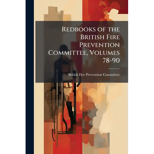 Redbooks of the British Fire Prevention Committee, Volumes 78-90