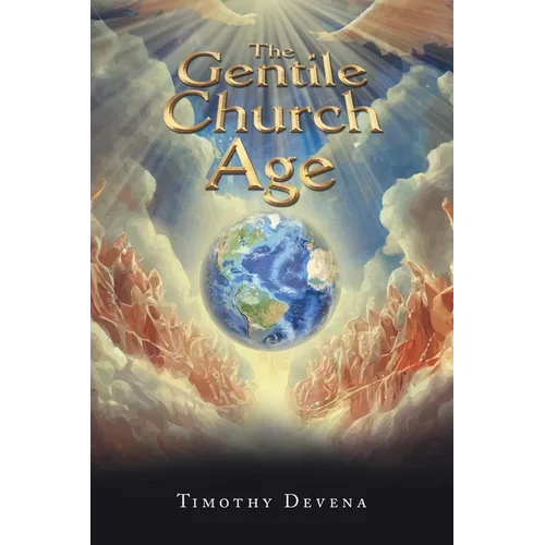 The Gentile Church Age