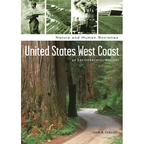 United States West Coast: An Environmental History