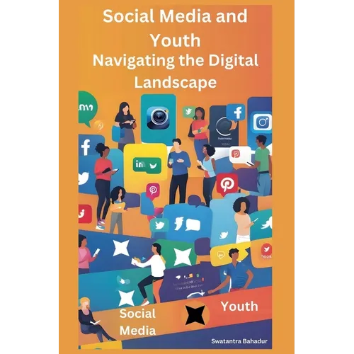Social Media and Youth: Navigating the Digital Landscape