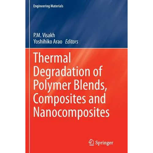 Thermal Degradation of Polymer Blends, Composites and Nanocomposites