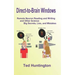 Direct To Brain Windows, Remote Neuron Reading and Writing and Other Science Big Secrets, Lies, and Mistakes