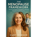 The Menopause Framework: Proven Strategies for Building a Thriving Women's Health Practice