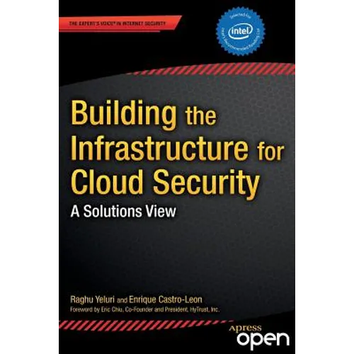 Building the Infrastructure for Cloud Security: A Solutions View