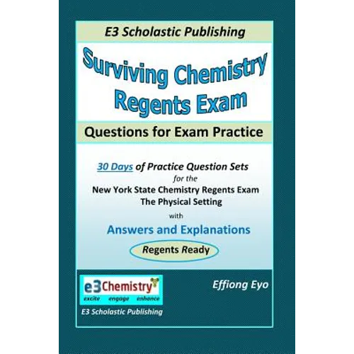 Surviving Chemistry Regents Exam: Questions for Exam Practice: 30 Days of Question sets for NYS Regents Exam