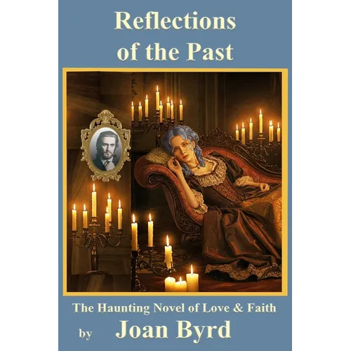 Reflections of the Past