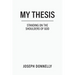 My Thesis: Standing on the Shoulders of God