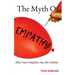 The Myth Of Empathy: Why Your Empathy Has No Clothes