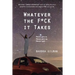 Whatever The F*ck It Takes