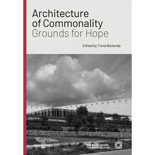Architecture of Commonality: Grounds for Hope