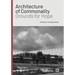Architecture of Commonality: Grounds for Hope