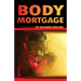 Body Mortgage