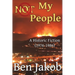 Not My People: A Historic Fiction 1976 to 1986