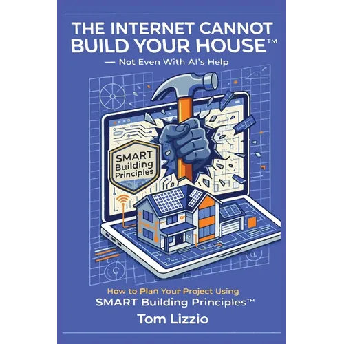 The Internet Cannot Build Your House(TM)