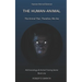 The Human-Animal: The Animal That, Therefore, We Are