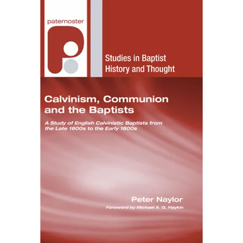 Calvinism, Communion and the Baptists