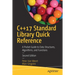 C++17 Standard Library Quick Reference: A Pocket Guide to Data Structures, Algorithms, and Functions