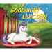 Goodnight Unicorn: A Magical Parody