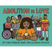 Abolition Is Love