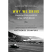 Why We Drive: Toward a Philosophy of the Open Road