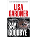 Say Goodbye: An FBI Profiler Novel